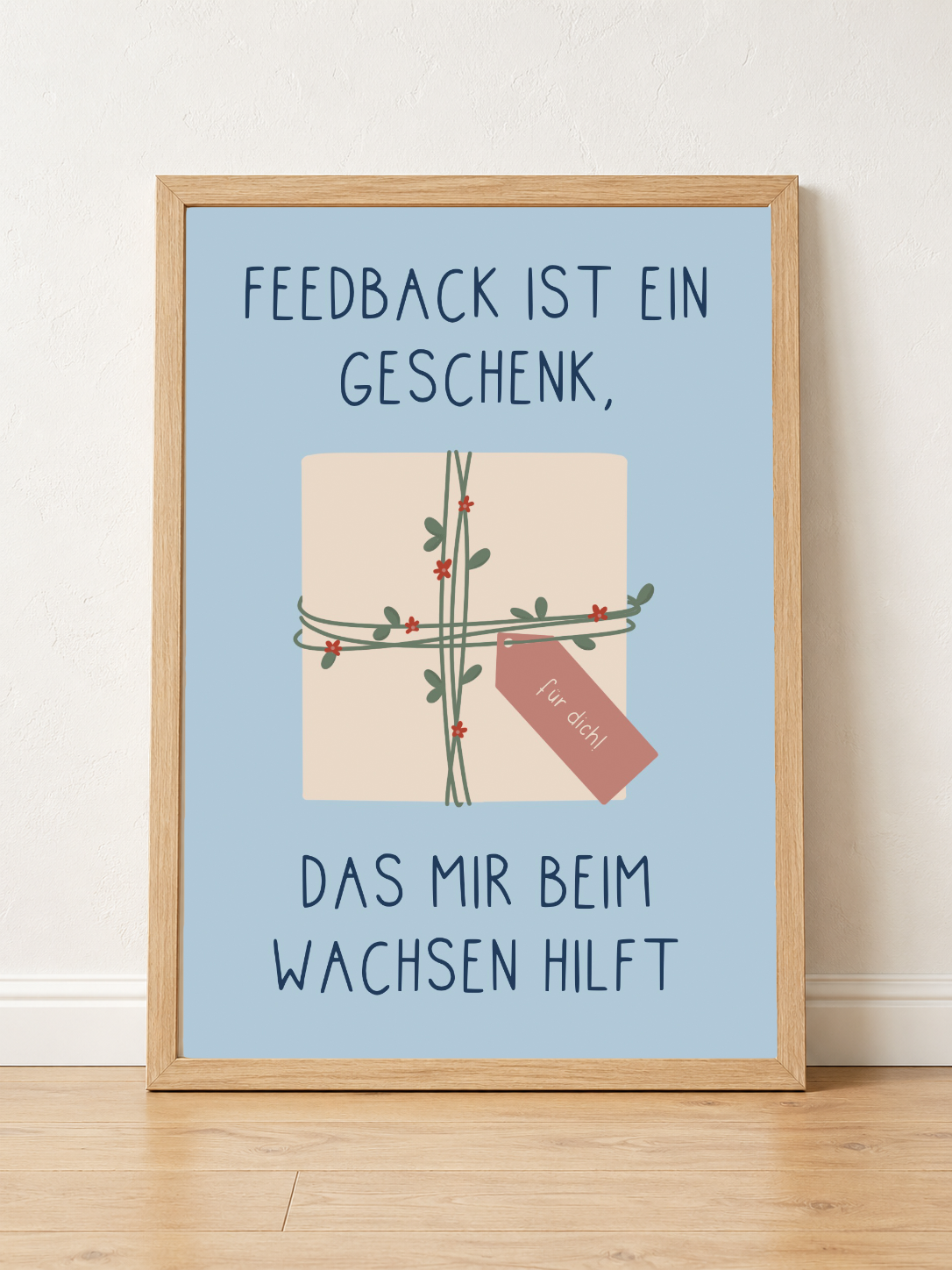 Poster 06 "FEEDBACK IST EIN GESCHENK DAS MIR BEIM WACHSEN HILFT" Mutmachposter A3 - DieGrundschulkiste X misserena